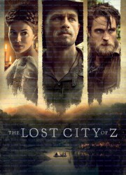 잃어버린 도시 Z Civiltà perduta - The Lost City of Z(2016) 1080p h264 Ac3 5.1 Ita Eng Sub Ita Eng-MIRCrew