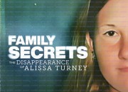 가족의 비밀: 알리사 터니의 실종 Family Secrets: The Disappearance of Alissa Turney